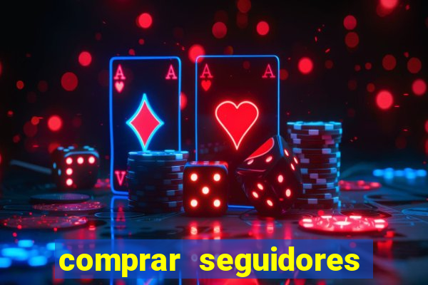 comprar seguidores no instagram barato